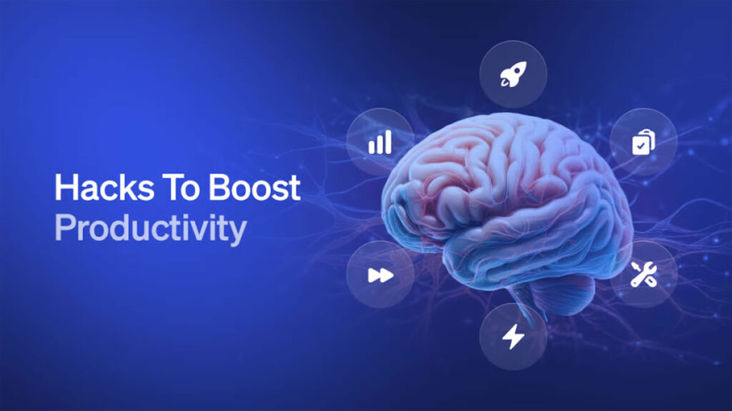 Productivity Hacks