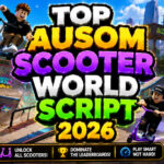 Top Ausom Scooter World Script 2026, Auto Farm, Fly