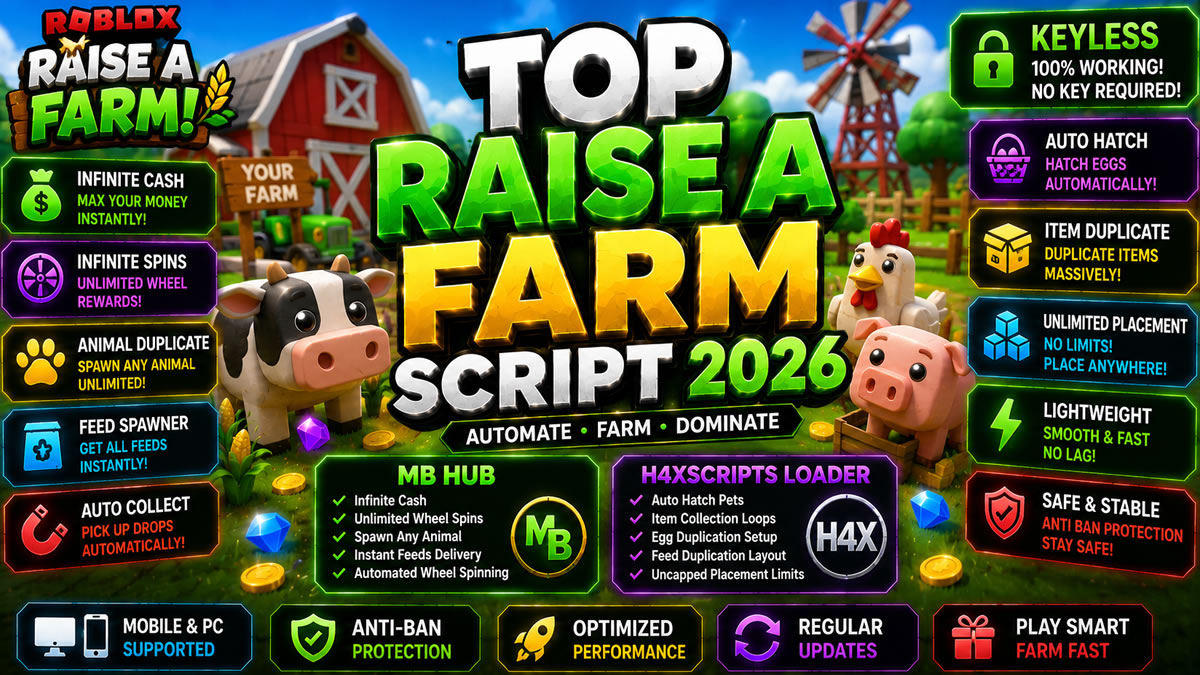 Top Raise a Farm Script 2026, Infinite Money, MB Hub