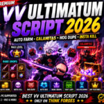 Best VV Ultimatum Script 2026, Keyless Setup, Insta Kill